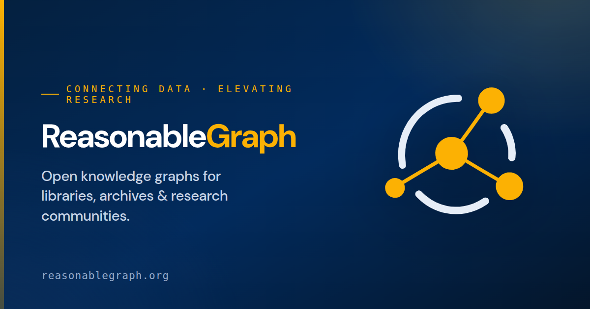 Reasonable Graph ReasonableGraph | Open knowledge graphs for cultural heritage